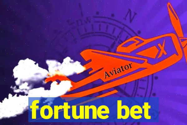 fortune bet